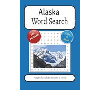 Alaska Word Search Puzzle Book: Word Searches with Easy to Read Print about Mountains, Wildlife, Adventure and More | 6x9 inches, 110 pages | 50+ Puzzles for Gifts, Vacations, Holidays and Down Time