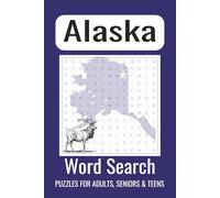 Alaska Word Search Puzzle Book: Word Searches with Easy to Read Print about the great State of Alaska, Cities in Alaska, and Everything Alaska | 6x9 ... Gift for Vacations, Holidays, and Free Times