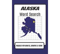 Alaska Word Search Puzzle Book: Word Searches with Easy to Read Print | Alaska, Alaska Animals, Alaska Adventures and more |6x9 inches 110 pages | 50+ ... for vacations, Holiday, & Free Times.