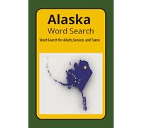 Alaska Word Search Puzzle: Word Search Puzzle about Alaska, Wilderness, Nature | 6x9 | Easy to Read | Escape from Digital Devices and Relax