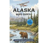 Alaska Word Search Puzzles: 50+ Puzzles with Easy to Read Print about Alaska, Alaskan Wildlife, Geography, History and More | 6x9 inches, 110 pages | Gift for Vacations, Holidays and Free Time