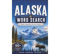 Alaska Word Search - Puzzles Inspired By The Last Frontier: 6x9 inches, 102 Pages | Solutions included