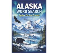 Alaska Word Search: Word Searches with Easy to Read Print about Alaska and More | 6x9 inches, 110 pages | 50+ Puzzles ... Gift for Vacations, Holidays and Free Times
