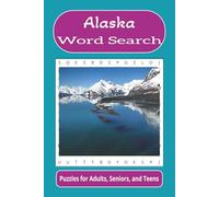 Alaska Word Search: Word searches with easy to read print about Alaska, snow, travel, and more