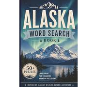 Alaska Word Search: Word Searches With Easy to Read Print about Alaska Wildlife, National Parks & Glaciers, Alaska Cities & Landmarks and More | 6x9 ... Gifts for Vacations, Holidays and Free Times