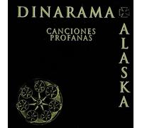Alaska y Dinarama - Canciones Profanas