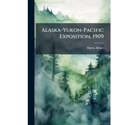 Alaska-Yukon-Pacific Exposition, 1909