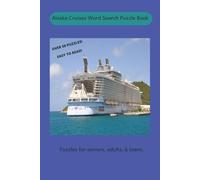 Alaskan Cruises Word Search Puzzle Book: Alaska themed word find puzzle book, for adults, seniors and teens.