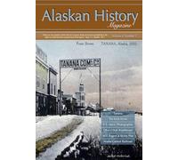 Alaskan History Magazine Vol. 4, No. 1