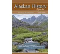 Alaskan History Magazine, Volume 4, Number 3