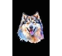 ALASKAN MALAMUTE: ANIMALS OF THE WORLD, Positive Affirmation, Motivational and Inspirational Notebook, Animal Notebook, Birthday Gifts, Motivational ... Notebook Gifts, Anniversary Gifts, For All...