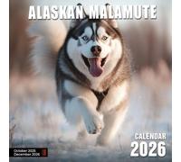 Alaskan Malamute Calendar 2026: Powerful and Loyal Malamutes in Action Shots