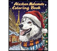 Alaskan Malamute Dog Coloring Book: Malamute in Beret & Scarf Coloring Pages for Stress Relief
