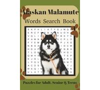 Alaskan Malamute Word Search Book: Fun Word Search Puzzles for Alaskan Malamute Lovers | Relaxing Brain Games for Adults & Seniors | 6x9 Inches | 110 Pages | 50+ Puzzles | Solutions Included
