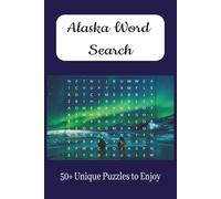 Alaskan Themed Word Search Puzzle Book: Word Search Puzzles inspired by Alaskan landscapes, Animals, and Culture
