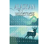 Alaskan wilderness: Wildlife, Wilderness, and Word Hunts