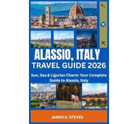Alassio, Italy Travel Guide 2026: Sun, Sea & Ligurian Charm: Your Complete Guide to Alassio, Italy