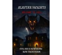 Alastar Heights: Welcome to Hell