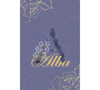 Alba Diario: Monograma A Cuaderno Floral Personalizado para Mujeres Cuaderno decorativo con monograma en púrpura y dorado, diario personalizado y regalo de cumpleaños para mujeres llamadas Alba