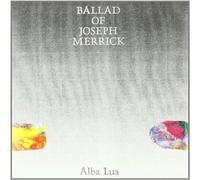 Alba Lua - Ballad of Joseph Merrick [Vinilo]