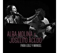 Alba Molina - Para Lole Y Manuel