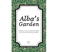 Alba’s Garden: Bilingual Italian-English Stories for Italian Language Learners