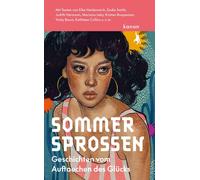 Alba Speroni Sommersprossen: Geschichten vom Auftauchen des Glücks (Tapa dura)
