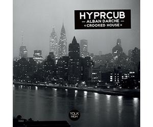 Alban Darche-Hyprcub - Crooked House