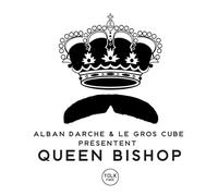Alban Darche & le Gros Cube - Queen Bishop