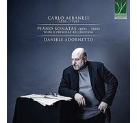 Albanesi, Carlo : Sonates pour piano (1893-1909) / Daniele Adornetto