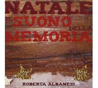 Albanesi Roberta - Natale Suono Della Memoria