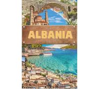 Albania Blank Travel Journal: Lightweight 5x8 Paperback Travel Notebook with 100 Unlined Beige Pages - Perfect Gift for Travelers, Writers & Adventurers Exploring Tirana, the Riviera & Beyond