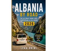 Albania By Road: The Ultimate Road Trip, Campervan & 4x4 Guide 2026