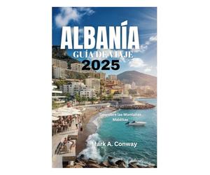 ALBANÍA GUÍA DE VIAJE: Descubre las Montañas Malditas