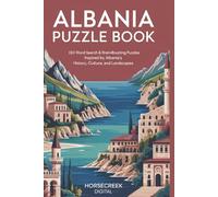 Albania Puzzle Book: 150 Word Search & Brain-Boosting Puzzles Inspired by Albania’s History, Culture, and Landscapes