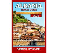 ALBANIA TRAVEL GUIDE 2026