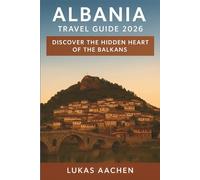 Albania Travel Guide 2026