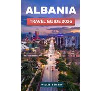 Albania Travel Guide 2026: A Practical Guide to Beaches, Mountains, Historic Cities, Smart Budgeting, and Confident Trip Planning