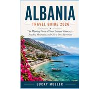 Albania Travel Guide 2026: The Missing Piece of Your Europe Itinerary - Beaches, Mountains, and €50-a-Day Adventures