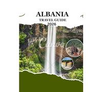 Albania Travel Guide 2026: Your Ultimate Guide to Albania’s Hidden Gems, Coastlines & Cultural Treasures