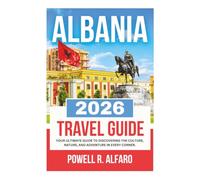 ALBANIA TRAVEL GUIDE 2026 (Your Ultimate World Travel Guides)