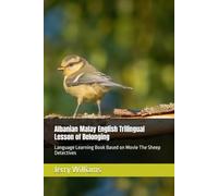 Albanian Malay English Trilingual Lesson of Belonging: Language Learning Book Based on Movie The Sheep Detectives