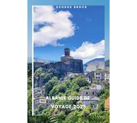 Albanie guide de voyage 2025: Explorer les paysages époustouflants et la culture vibrante de l’Albanie