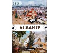 Albanie Guide de voyage 2026: Voyagez à travers la Riviera albanaise, ses villes historiques, ses paysages alpins et la culture authentique des Balkans.