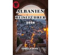 ALBANIEN REISEFÜHRER 2026