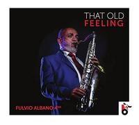 Albano Fulvio - That Old Feeling (Digipack)