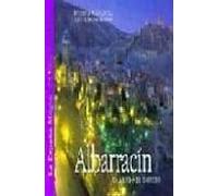 Albarracin: Un Mundo De Ensueño