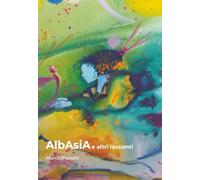 AlbAsiA e altri racconti