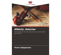 Albéniz, Asturias: Une recréation de la musique dans une transcription pour violon