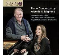 Albeniz - Piano Concertos by Isaac Albeniz & Francisco Mignone